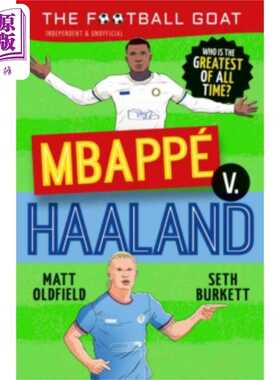 进口原版 *伟大的足球运动员姆巴佩vs哈兰德 英文原版 The Football GOAT Matt Oldfield Seth Burkett   Walker Books Ltd