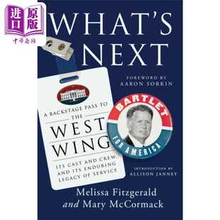 进口原版 *接下来会发生什么 白宫风云的后台通行证 英文原版 Whats Next Melissa Fitzgerald 影视小说   Random House US