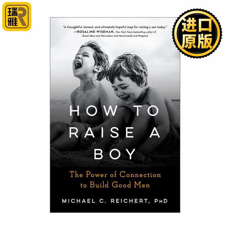 进口原版 英文原版 How To Raise A Boy 如何养育男孩 家庭教育指南 Michael C. Reichert 英文版 进口英语原版书籍   TarcherPeri