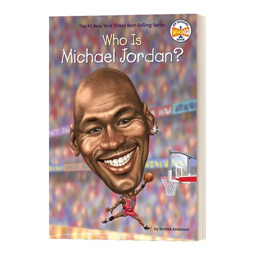 进口原版 谁是乔丹 英文原版 Who Is Michael Jordan? 人物传记系列 进口英语原版书籍WhoWas/WhatWas/WhereIs/whois/WhatIs