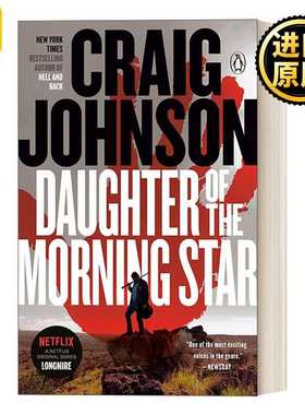 进口原版 英文原版 Daughter of the Morning Star Walt Longmire Mystery 17 西镇警魂系列17 晨星之女 同名电影原著小说 英文