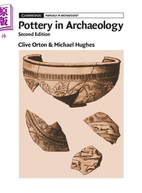进口原版 *剑桥考古手册 考古中的陶器 Pottery in Archaeology 英文原版 Clive Orton 考古 历史 百科 文物   Cambridge Universi