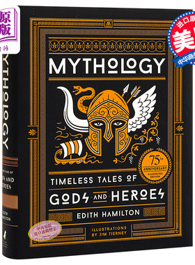 进口原版 *希腊罗马神话 75周年插图版 英文原版 Mythology: Timeless Tales of Gods and Heroes 精装 Edith Hamil   Black Dog &