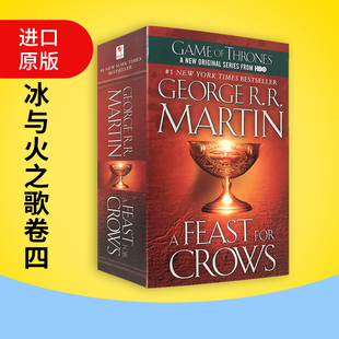 进口原版 for Ice Crows 全英文版 英文原版 HBO美剧原著 Fire 乔治马丁 盛宴 小说 Feast Song and 群鸦 冰与火之歌4