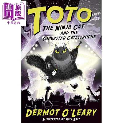 进口原版 *忍者猫托托与超级明星大灾难 第3册 Toto the Ninja Cat Superstar Catastrophe 英文原版 Dermot O Lear   Hachette Ch