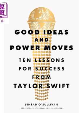 进口原版 *好主意和强势举措 泰勒斯威夫特十条成功经验 Good Ideas and Power Moves 英文原版 Sinead O Sullivan   Ebury Press