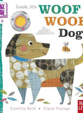 进口原版 *Look, it’s Woof Woof Dog 看，小狗在叫 英文原版 儿童绘本 动物故事 Camilla Reid 3-6岁   Nosy Crow