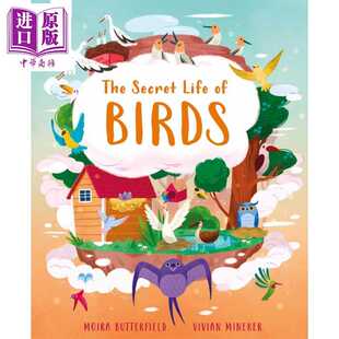 Moira Secret Birds 进口原版 神秘生活 动物 Butterfield 儿童图画书 Life 精装 英文原版 Lin Frances 鸟儿 The