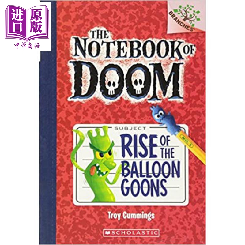进口原版 *The Notebook of Doom #01: Rise Of The Balloon Goons 学乐大树系列：毁灭笔记01 英文原版 儿童读物 6   SCHOLASTIC