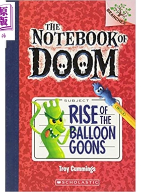 进口原版 *The Notebook of Doom 1 Rise Of The Balloon Goons 学乐大树系列 毁灭笔记1 英文原版 儿童小初文学 桥   SCHOLASTIC