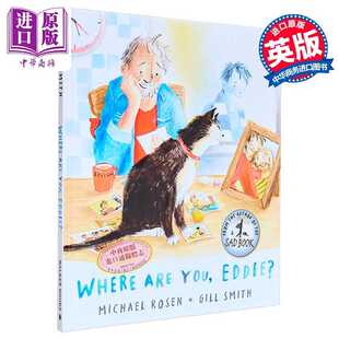 进口原版 *罗森爷爷 埃迪 你在哪里 Michael Rosen Where Are You Eddie 英文原版 儿童绘本故事 感人至深的读   Walker UK