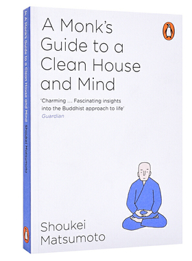 进口原版 *修身养性小窍门 英文原版 A Monk's Guide to a Clean House and Mind Shoukei Matsumoto 自我提升 Peng   Penguin