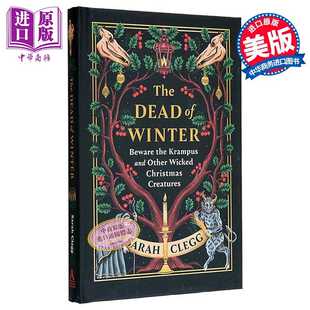 进口原版 *严冬 当心那些邪恶的圣诞生物 The Dead of Winter 英文原版 Sarah Clegg   Algonquin Books