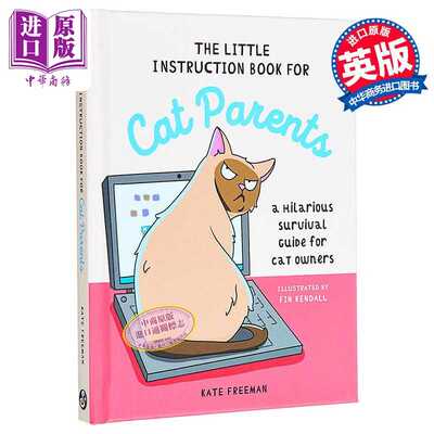 进口原版 *猫咪家长的小手册 猫主人的生存指南 The Little InstrＵＣtion Book for Cat Parents 英文原版 Kate Free