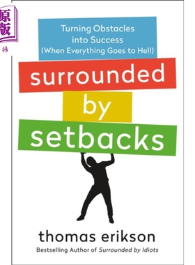 进口原版 *被挫折包围 化险为夷 被白痴包围系列 英文原版 Surrounded by Setbacks Thomas Erikson   St.Martin’s Press