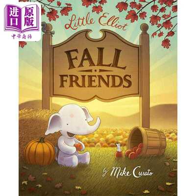 进口原版 *Little Elliot Fall Friends 小象艾洛特秋天的朋友 英文原版儿童精品绘本 故事绘本   Henry Holt & Company