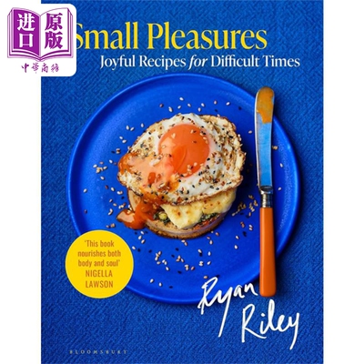 进口原版 *小快乐 困难时期的快乐食谱 Small Pleasures Joyful Recipes for Difficult Times 英文原版 Ryan Riley   Bloomsbury