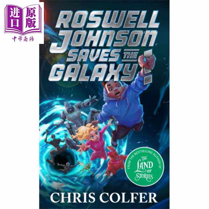 进口原版 *罗斯韦尔约翰逊拯救银河 第2部 Roswell Johnson Saves the Galaxy 英文原版 Chris Colfer 银河护卫队   Hachette Chil