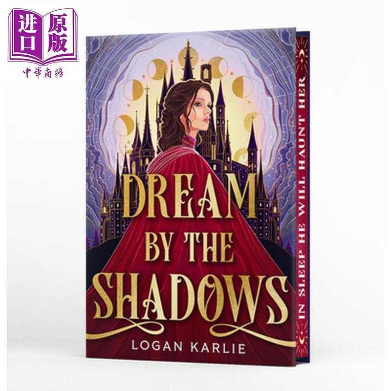 中商原版 *影之梦 融合美女与野兽 迷宫 豪华限量版 Dream by the Shadows 英文原版 Logan Karlie 青春浪漫奇幻小   Christy Otta