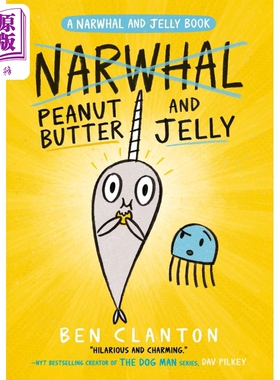 进口原版 *A Narwhal and Jelly book—Peanut Butter and Jelly   FARSHORE