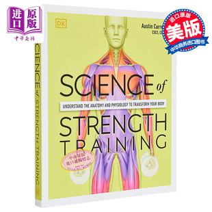 进口原版 *DK科学百科系列之力量锻炼科学 Science of Strength Training Anatomy and Physiology 英文原版 Austin   DK USA