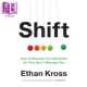 Shift 伊桑克罗斯 如何管理你 以免被情绪控制 英文原版 转变 Kross Ethan 进口原版 情绪 美国心理学家 Vermilion