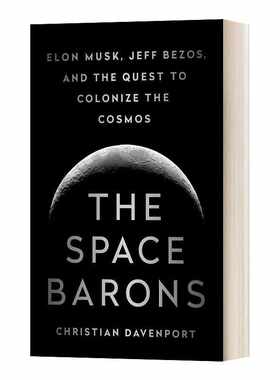 进口原版 航天巨头 英文原版 The Space Barons 马斯克 贝佐斯和对宇宙的探索 人物传记 英文版 进口英语原版书籍   PublicAffairs
