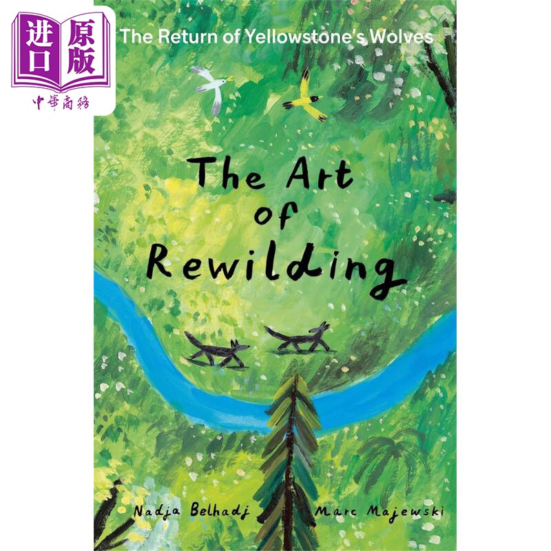 进口原版 *野化的艺术黄石公园狼群的回归 英文原版 The Art of Rewilding Marc Majewski 旅游 生活休闲   Harry N. Abrams