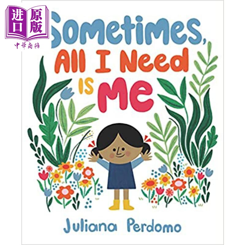 进口原版 *Sometimes All I Need Is Me 有时候我只需要我自己 英文原版儿童精品绘本 故事绘本 Juliana Perdomo 6   Candlewick P