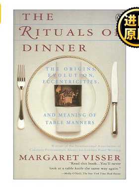 进口原版 饮食行为学 英文原版 The Rituals of Dinner 文明举止的起源 发展与含义 Margaret Visser 英文版 进口英语原版书籍