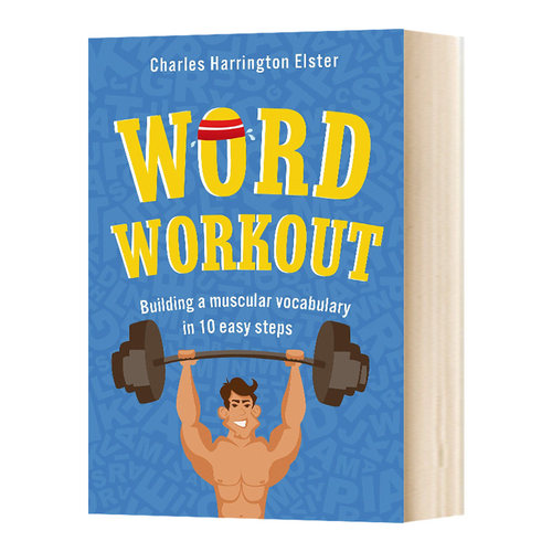 进口原版 词汇练习 通过10个简单步骤构建肌肉词汇 英文原版 Word Workout Building a Muscular Vocabulary in 10Easy Steps