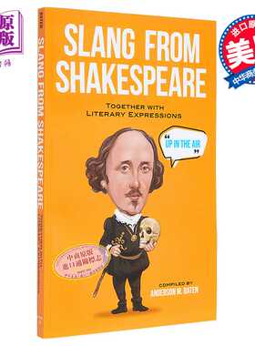 进口原版 *莎士比亚俚语 英文原版 Slang from Shakespeare Anderson M Baten 文学表达 文化理论与批判   Dover Publications