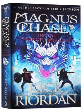 进口原版 马格纳斯与仙宫之神3 Magnus Chase and the Ship of the Dead 英文原版科幻小说 全英文版 Rick Riordan 进口原版英