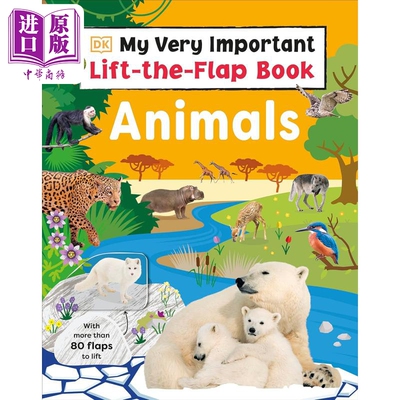 进口原版 *DK互动小百科 动物 My Very Important Lift-the-Flap Book Animals 英文原版 纸板书翻翻书 儿童科普读   DK Publishin