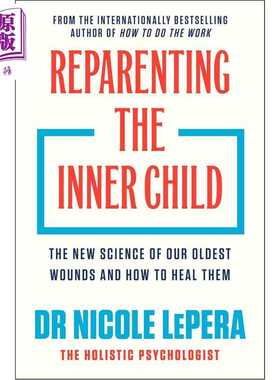 进口原版 *重塑内在的孩子 Reparenting the Inner Child 英文原版 Nicole LePera   Orion Publishing