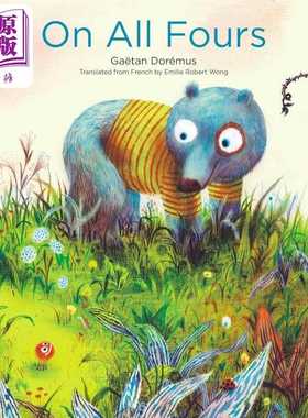 进口原版 *四只小爪子 Gaetan Doremus On All Fours 英文原版 儿童绘本 动物故事图画书 精装精品绘本 亲子读物 进   Enchanted L