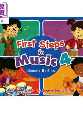 进口原版 *新加坡儿童全面音乐能力标准教程系列教材 First Steps To Music Textbook 音乐第一步4 小学四年级 乐感   Star Publis