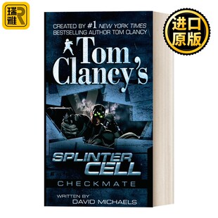 进口原版 英文原版 Tom Clancy's Splinter Cell 03 Checkmate 汤姆克兰西细胞分裂3 将死 惊悚悬疑军事小说 David Michaels 进