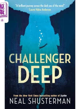 进口原版 *挑战者深渊 Challenger Deep 英文原版 Neal Shusterman 现当代文学 国际流行小说 冒险   Walker Books