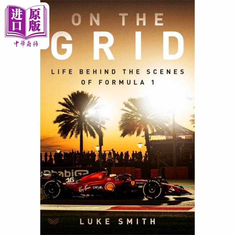 进口原版 *幕后赛道 一级方程式的幕后人生 On the Grid Life Behind the Scenes of Formula 1 英文原版 Luke Smit   Harper Coll