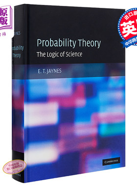 进口原版 *概率论沉思录 英文原版 数学科学 Probability Theory E. T. Jaynes Cambridge University   Cambridge University