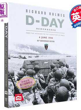进口原版 *纪念诺曼底登陆日 从入侵到解放巴黎 英文原版 Imperial War Museum D Day Remembered   Headline publishing Group