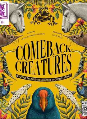 进口原版 *回归的生物 Comeback Creatures Discover The Wild Things Once Thought Extinct 英文原版 儿童动物绘   Wide Eyed Ed