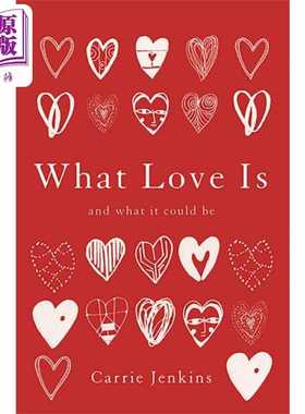 进口原版 *什么是爱 它可以是怎么样的 英文原版 What Love Is And What It Could Be Carrie S I Jenkins   Basic Books