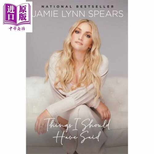 进口原版 *我本该说的话 杰米 林恩 斯皮尔斯自传 英文原版 Things I Should Have Said Jamie Lynn Spears   Worthy Books