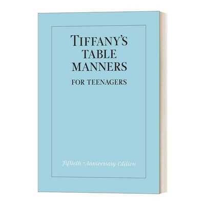 进口原版 英文原版 Tiffany's Table Manners for Teenagers 蒂芙尼的青少年餐桌礼仪 精装 英文版 WALTER HOVING 进口英语原版