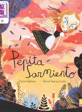 进口原版 *Pepita Sarmiento 2019年西班牙获奖图画书 西班牙文原版 Gracia Iglesias David Sierra   MENSAJERO