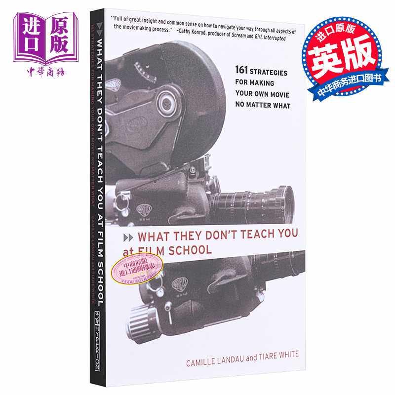 进口原版 *What They Don't Teach You at Film School 进口艺术 电影学校没有教你的东西 Camille Landau   Hyperion Books