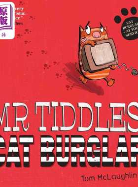 进口原版 *Tom McLaughlin:Mr Tiddles: Cat Burglar 猫飞贼：蒂德尔斯先生 英文原版 精品绘本 动物故事 4-6岁   Simon & Schuste