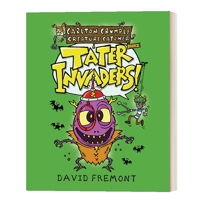 进口原版 Carlton Crumple Creature Catcher 2 Tater Invaders 怪物捕手系列2 爆笑幽默 儿童精装全彩漫画绘本图画书 图像式小
